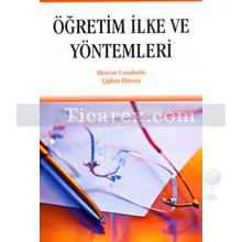 Öğretim İlke ve Yöntemleri | Çiğdem Hürsen, Hüseyin Uzunboylu