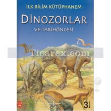 Dinozorlar ve Tarih Öncesi | İlk Bilim Kütüphanem | Nicholas Harris