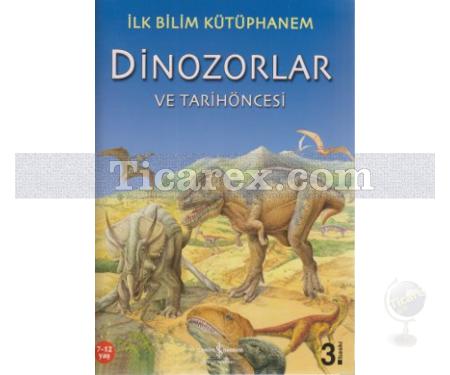 Dinozorlar ve Tarih Öncesi | İlk Bilim Kütüphanem | Nicholas Harris - Resim 1