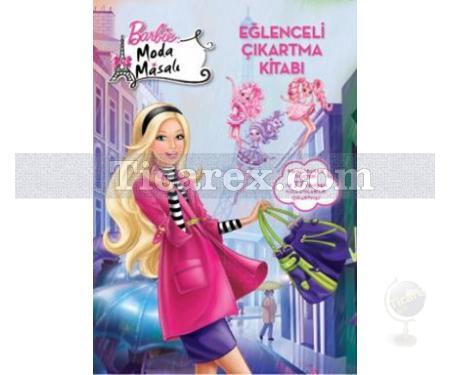 Barbie Moda Masalı - Eğlenceli Çıkartma Kitabı | Kolektif - Resim 1