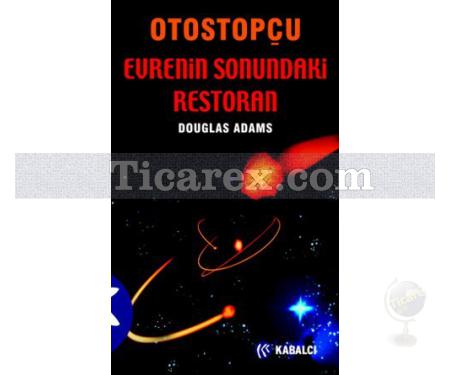 Otostopçu 2 - Evrenin Sonundaki Restoran | Douglas Adams - Resim 1