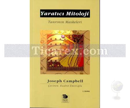 Yaratıcı Mitoloji | Tanrının Maskeleri | Joseph Campbell - Resim 1