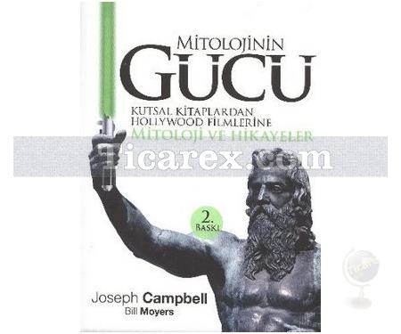 Mitolojinin Gücü | Kutsal Kitaplardan Hollywood Filmlerine Mitoloji ve Hikayeler | Bill Moyers, Joseph Campbell - Resim 1