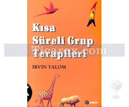 Kısa Süreli Grup Terapileri | Irvin D. Yalom - Resim 1