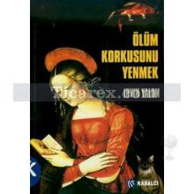 olum_korkusunu_yenmek