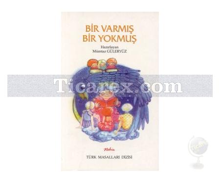 Bir Varmış Bir Yokmuş | Mümtaz Güleryüz - Resim 1