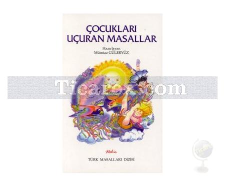 Çocukları Uçuran Masallar | Mümtaz Güleryüz - Resim 1