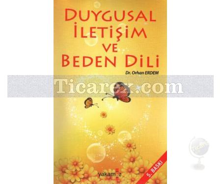 Duygusal İletişim ve Beden Dili | Orhan Erdem - Resim 1