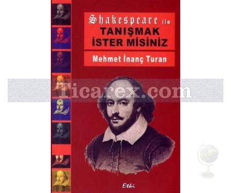 Shakespeare ile Tanışmak İster misiniz? | Mehmet İnanç Turan - Resim 1