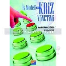 İş Modeli ve Kriz Yönetimi | H. Nejat Basım, Haluk Korkmazyürek