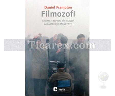 Filmozofi | Daniel Frampton - Resim 1