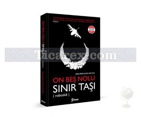 On Beş Nolu Sınır Taşı | Abdurrahman Adıyan - Resim 1