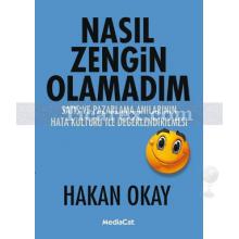 Nasıl Zengin Olamadım? | Hakan Okay