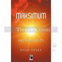 Maksimum | Hazır mısınız? | Öner Döşer