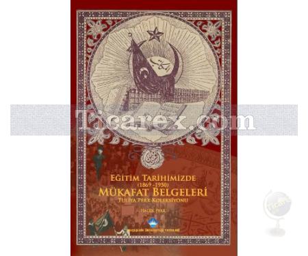 Eğitim Tarihimizde Mükafat Belgeleri | 1869 - 1950 | Haluk Perk - Resim 1