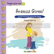 annem_ve_babamla_aramiza_girme!