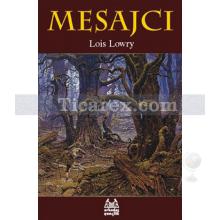 Mesajcı | Lois Lowry