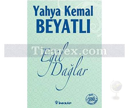 Eğil Dağlar | Yahya Kemal Beyatlı - Resim 1