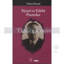 Siyasi ve Edebi Portreler | Yahya Kemal