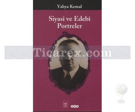 Siyasi ve Edebi Portreler | Yahya Kemal - Resim 1