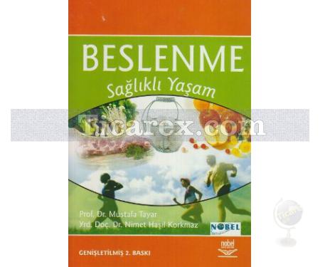 Beslenme - Sağlıklı Yaşam | Mustafa Tayar, Nimet Haşıl Korkmaz - Resim 1