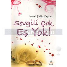 Sevgili Çok, Eş Yok! | İsmail Fatih Ceylan