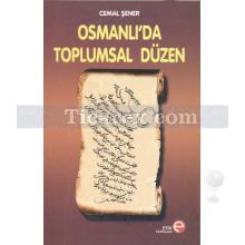 Osmanlı'da Toplumsal Düzen | Cemal Şener