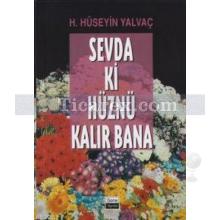 Sevda ki Hüznü Kalır Bana | H. Hüseyin Yalvaç