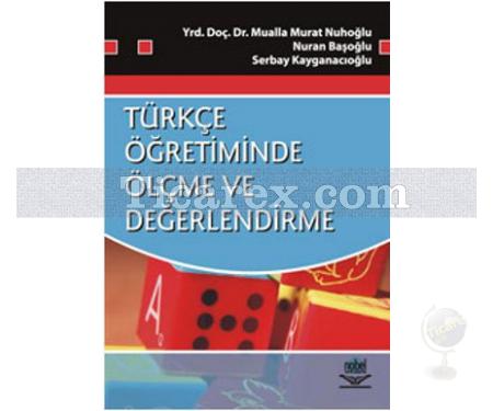 Türkçe Öğretiminde Ölçme ve Değerlendirme | Mualla Murat Nuhoğlu - Resim 1