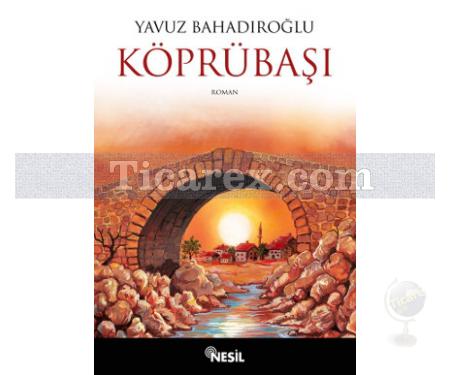 Köprübaşı | Yavuz Bahadıroğlu - Resim 1