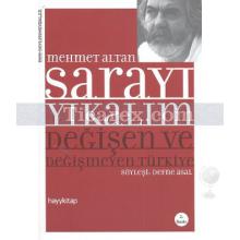 Sarayı Yıkalım | Değişen ve Değişmeyen Türkiye | Mehmet Altan