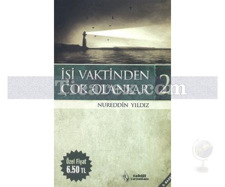 İşi Vaktinden Çok Olanlar - 2 | Nureddin Yıldız - Resim 1