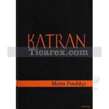 Katran | Metin Fındıkçı