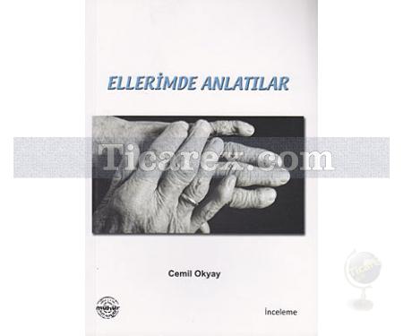 Ellerimde Anlatılar | Cemil Okyay - Resim 1