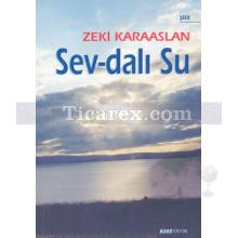 Sev-dalı Su | Zeki Karaaslan