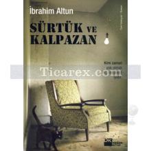 Sürtük ve Kalpazan | İbrahim Altun