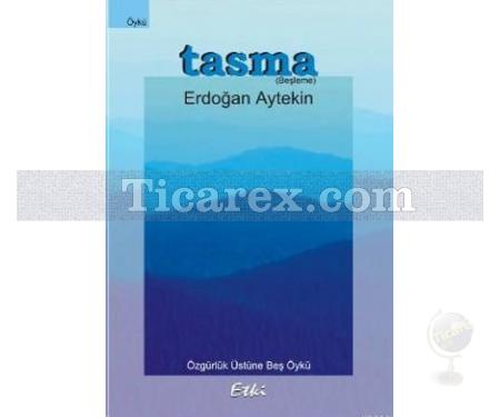 Tasma | Erdoğan Aytekin - Resim 1