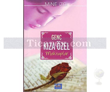 Genç Kıza Özel Mektuplar | Mine İzgi - Resim 1