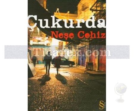 Çukurda | Neşe Cehiz - Resim 1