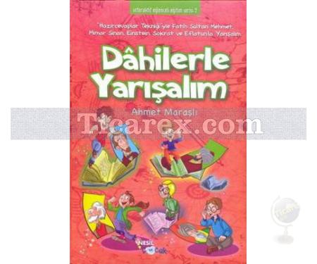 Dahilerle Yarışalım | Ahmet Maraşlı - Resim 1