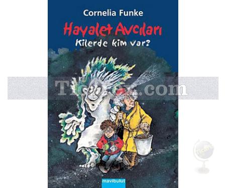 Hayalet Avcıları - 1 | Kilerde Kim Var? | Cornelia Funke - Resim 1