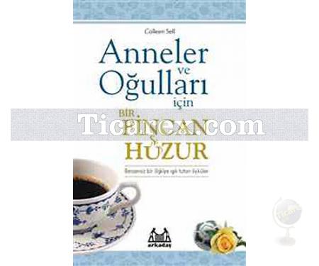 Anneler ve Oğulları İçin Bir Fincan Huzur | Colleen Sell - Resim 1