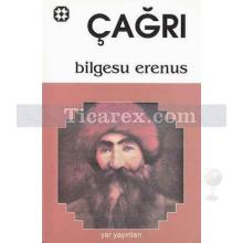 Çağrı | Bilgesu Erenus