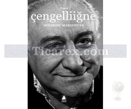 Çengelliiğne | Mıgırdiç Margosyan - Resim 1