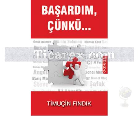 Başardım, Çünkü... | Timuçin Fındık - Resim 1