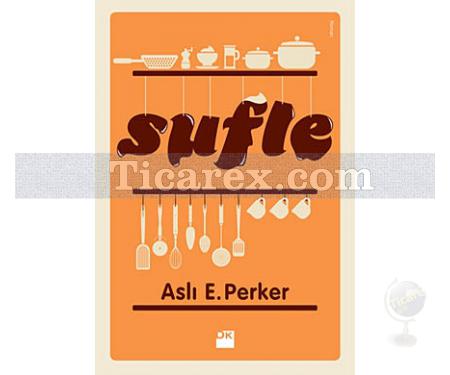 Sufle | Aslı E. Perker - Resim 1