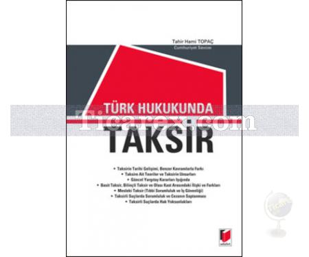 Türk Hukukunda Taksir | Tahir Hami Topaç - Resim 1