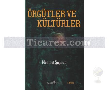 Örgütler ve Kültürler | Mehmet Şişman - Resim 1