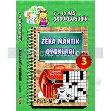 Zeka Mantık Oyunları 3 | 7-12 Yaş Çocukları İçin | Ayşegül Seçkiner