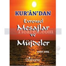 Kur'an'dan Evrensel Mesajlar ve Müjdeler | Cahit Eriş